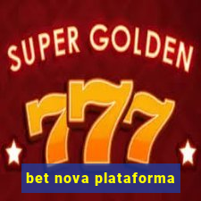 bet nova plataforma