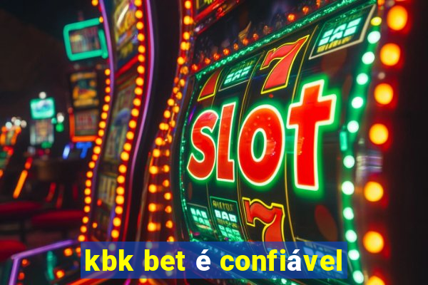 kbk bet é confiável