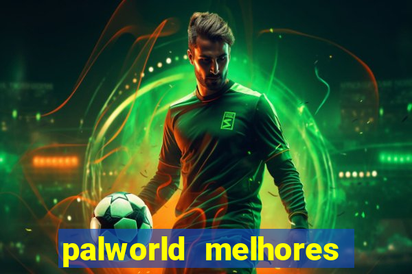 palworld melhores pals para trabalho