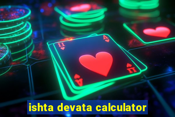 ishta devata calculator