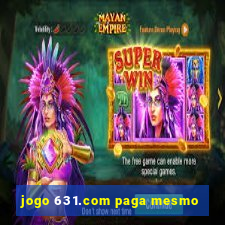 jogo 631.com paga mesmo