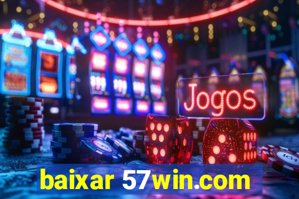 baixar 57win.com