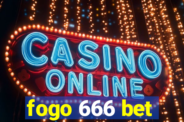 fogo 666 bet