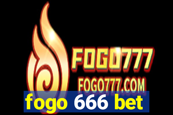 fogo 666 bet