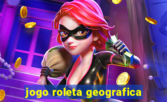 jogo roleta geografica