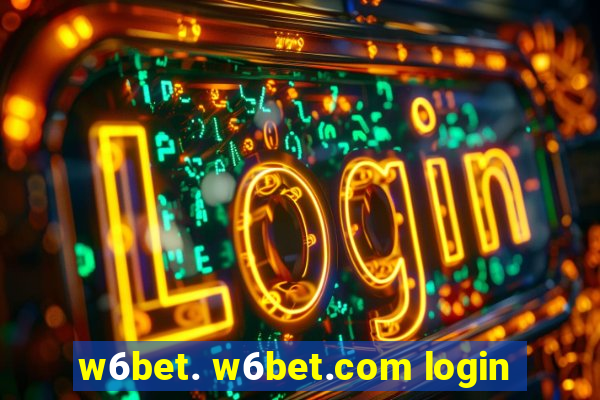 w6bet. w6bet.com login