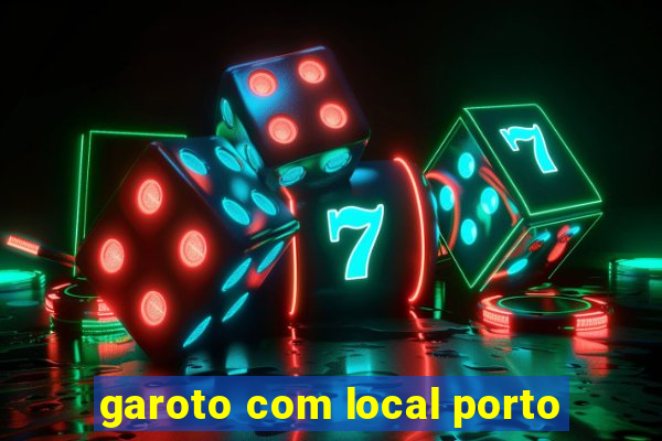 garoto com local porto