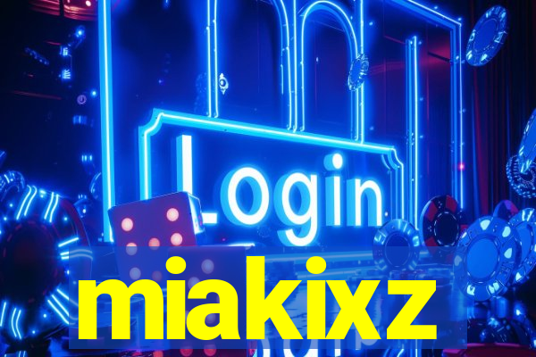 miakixz