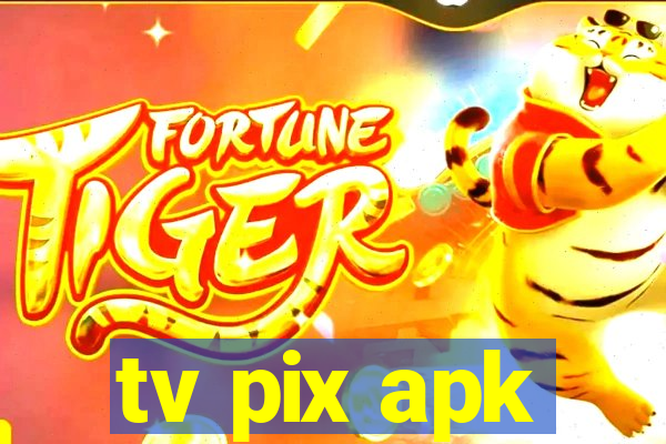 tv pix apk