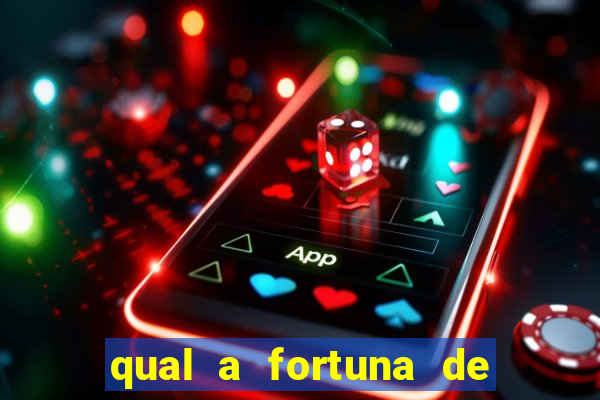 qual a fortuna de mari maria