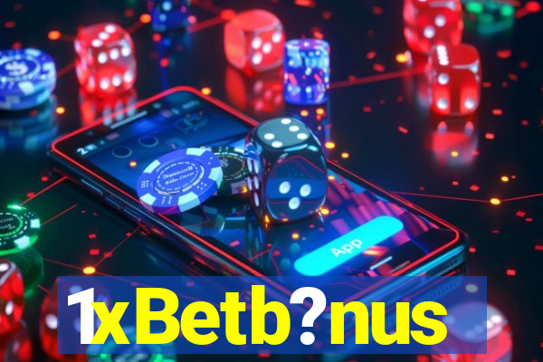 1xBetb?nus