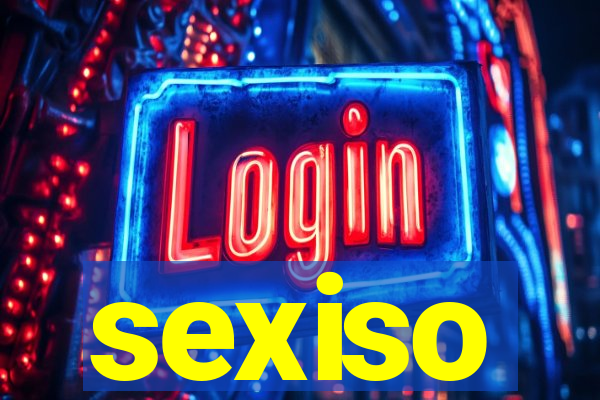 sexiso