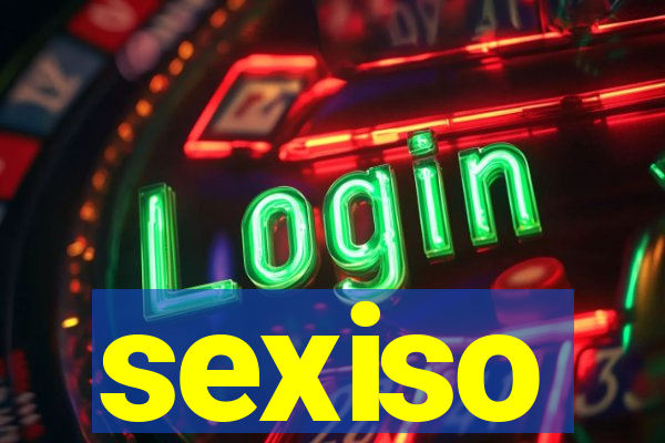 sexiso