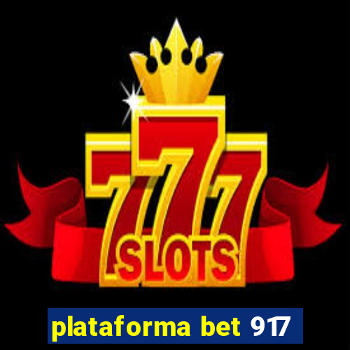 plataforma bet 917