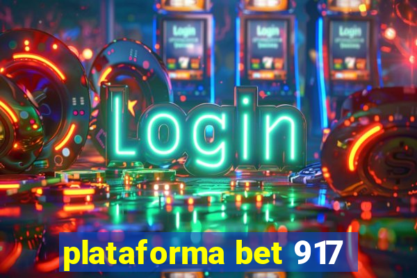 plataforma bet 917