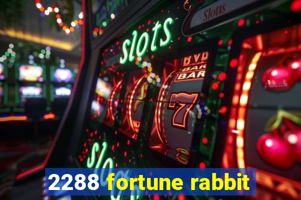 2288 fortune rabbit