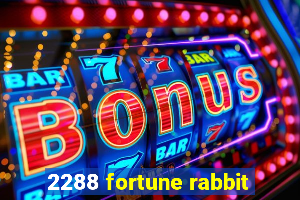 2288 fortune rabbit