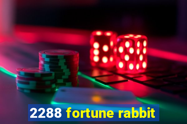 2288 fortune rabbit