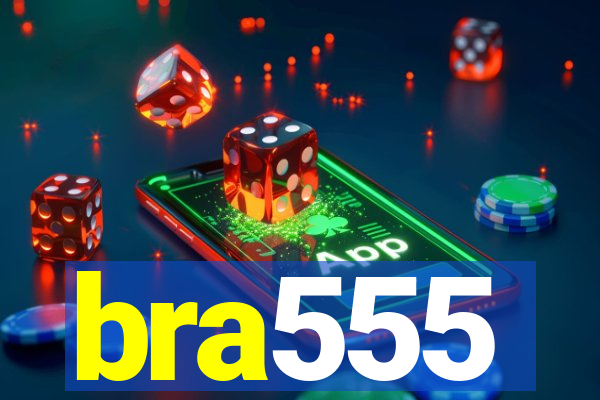 bra555