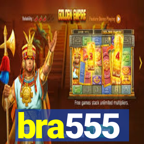 bra555