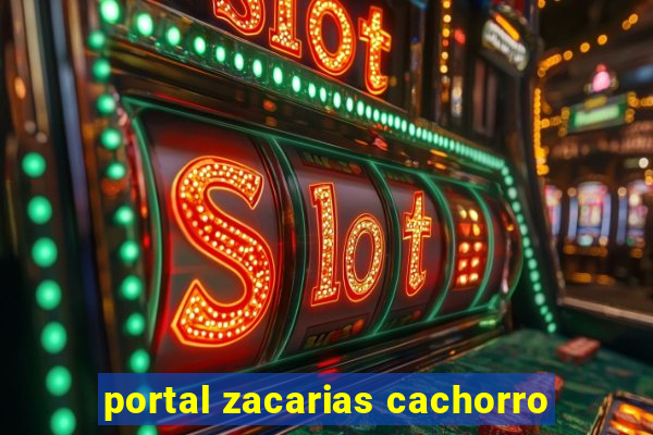 portal zacarias cachorro