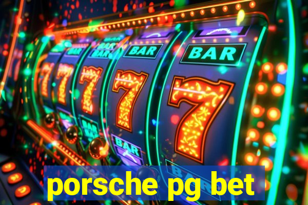 porsche pg bet