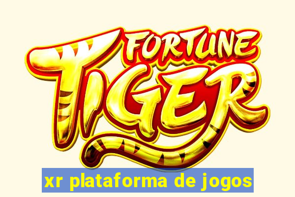 xr plataforma de jogos