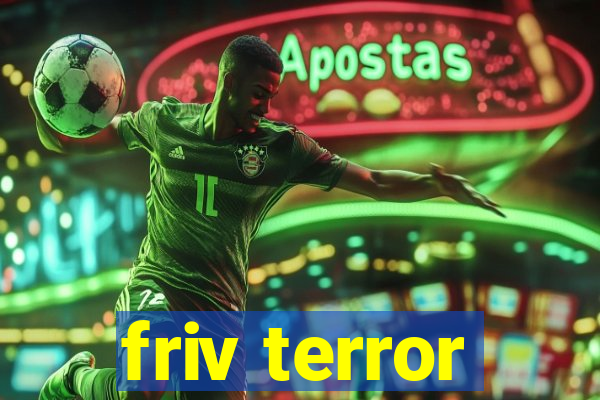 friv terror