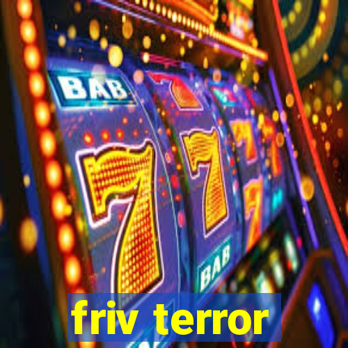 friv terror