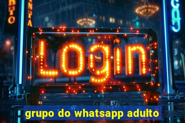 grupo do whatsapp adulto