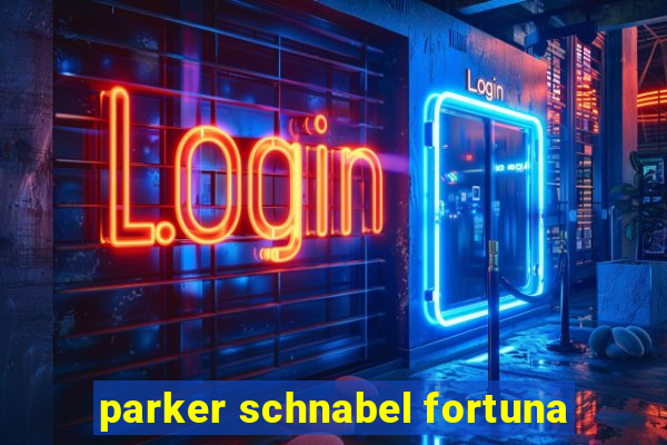 parker schnabel fortuna