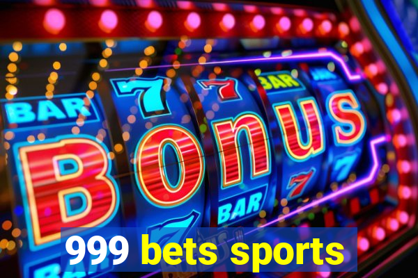 999 bets sports