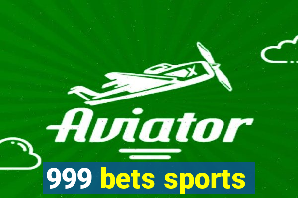 999 bets sports