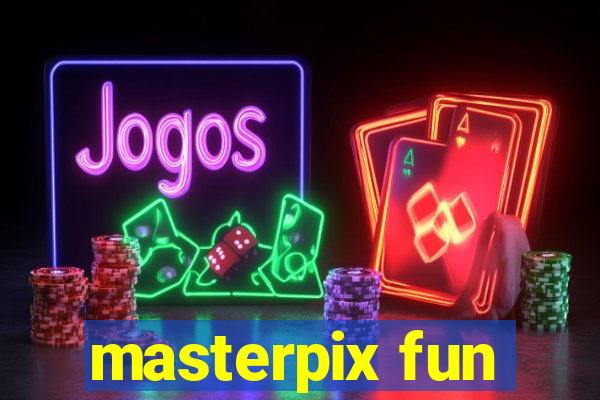 masterpix fun