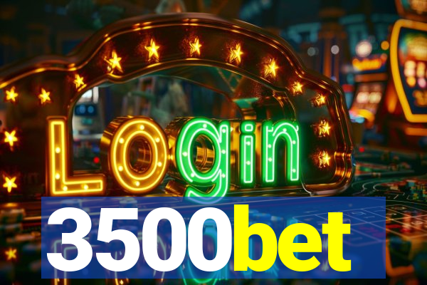 3500bet