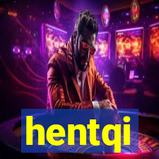 hentqi