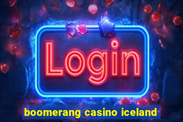 boomerang casino iceland