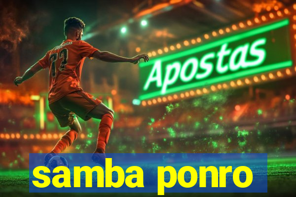 samba ponro