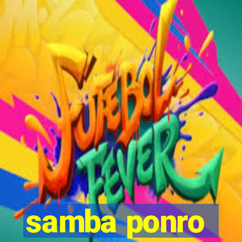 samba ponro