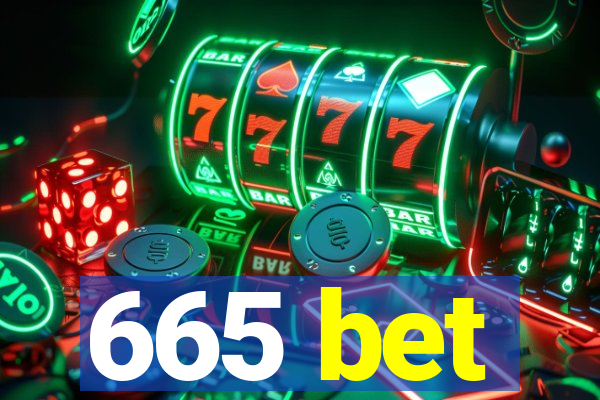 665 bet