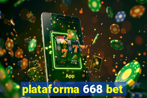 plataforma 668 bet