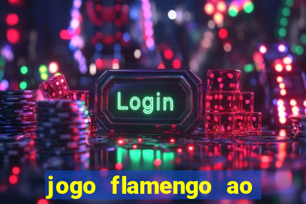 jogo flamengo ao vivo multicanais