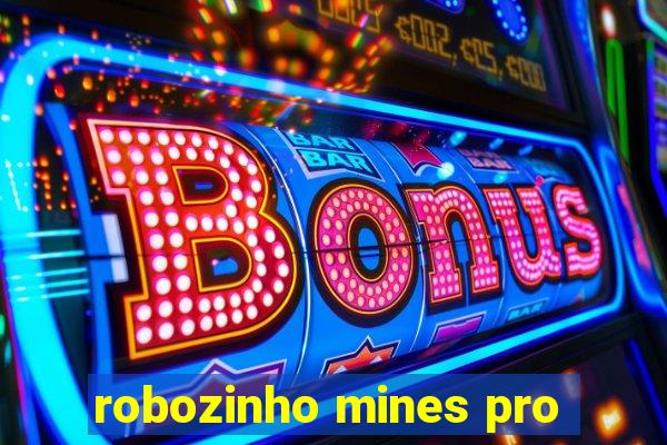 robozinho mines pro