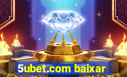 5ubet.com baixar