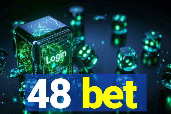 48 bet