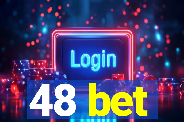 48 bet