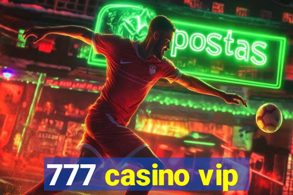 777 casino vip