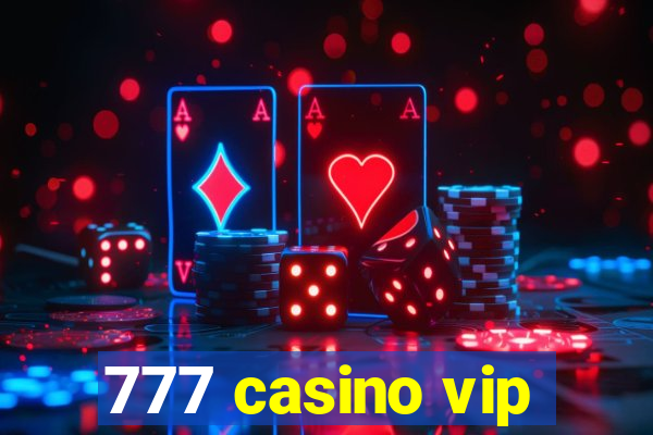 777 casino vip