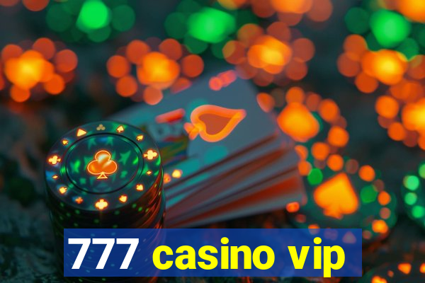 777 casino vip