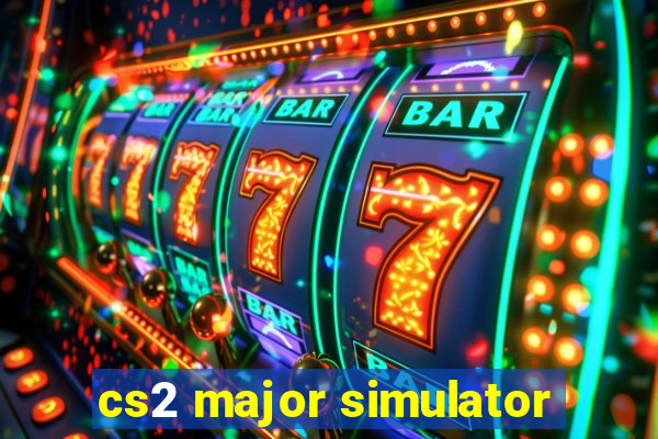 cs2 major simulator